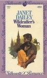 Wildcatter's Woman - Janet Dailey