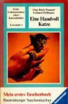 Eine Handvoll Katze: Erste Lebenswochen eines Katzenkindes - Gina Ruck-Pauquèt, Eckhard Hoffmann