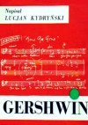 Gershwin - Lucjan Kydryński