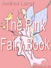 The Pink Fairy Book - Andrew Lang