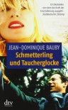 Schmetterling Und Taucherglocke - Jean-Dominique Bauby