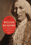 William Beckford: First Prime Minister of the London Empire - Perry Gauci