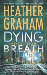 Dying Breath: A Paranormal Romance Novel (Krewe of Hunters) - Heather Graham