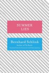 Summer Lies: Stories - Bernhard Schlink