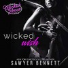 Wicked Wish (The Wicked Horse Vegas Book 2) - Sawyer Bennett