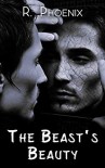 The Beast's Beauty (The Beauty and the Beast #1) - R. Phoenix