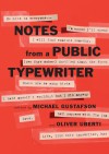 Notes From A Public Typewriter - Michael Gustafson, Oliver Uberti