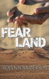 Fear Land - Rolynn Anderson