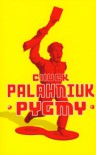 Pygmy - Chuck Palahniuk