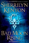 Bad Moon Rising (Hellchaser, #3; Were-Hunter, #5; Dark-Hunter, #17) - Sherrilyn Kenyon