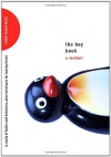 The Boy Book: A Study of Habits and Behaviors, Plus Techniques for Taming Them - E. Lockhart