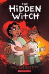 The Hidden Witch (The Witch Boy #2) - Molly Knox Ostertag