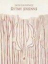 Rytmy jesienne - Jacek Łukasiewicz
