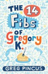 The 14 Fibs of Gregory K. - Greg Pincus