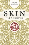 Skin - Ilka Tampke