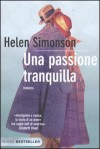 Una passione tranquilla - Helen Simonson