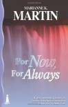 For Now, For Always - Marianne K. Martin