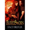 BloodSworn - Stacey Brutger