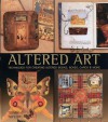 Altered Art: Techniques for Creating Altered Books, Boxes, Cards & More - Terry  Taylor