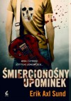 Śmiercionośny upominek - Wojciech Łygaś, Erik Axl Sund