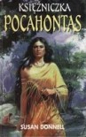 Księżniczka Pocahontas - Susan Donnell