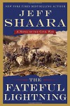 The Fateful Lightning: A Novel of the Civil War - Jeff Shaara