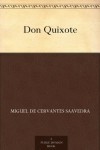 Don Quixote - John Ormsby, Miguel de Cervantes Saavedra