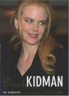 Nicole Kidman: The Biography - TIM EWBANK' 'STAFFORD HILDRED