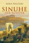 Sinuhe der Ägypter: Historischer Roman - Mika Waltari