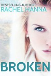 Broken: Secrets in Madison Falls - Rachel Hanna