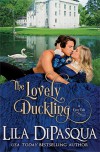 The Lovely Duckling (Fiery Tales) (Volume 8) - Lila DiPasqua