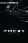 Proxy: An Avalon Novella (HarperTeen Impulse) - Mindee Arnett