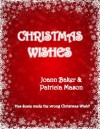 Christmas Wishes (BBW Holiday Romance) - Joann Baker, Patricia Mason