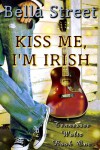 Kiss Me, I'm Irish (Tennessee Waltz) - Bella Street
