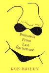 Postcards From Last Summer - Roz Bailey