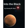 Into the Black - Jeremy Kerr