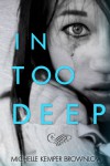 In Too Deep - Michelle Kemper Brownlow