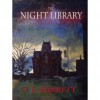 The Night Library - T.L. Barrett