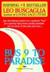 Bus 9 to Paradise - Leo F. Buscaglia