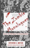 The Zombie Monologues - Steven E Metze