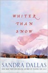 Whiter Than Snow - Sandra Dallas