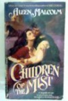 Children Of The Mist - Aleen Malcolm