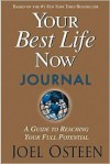 Your Best Life Now Journal - Joel Osteen