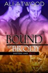 Bound to Brody - Ali Atwood