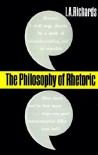 The Philosophy of Rhetoric (Galaxy Books) - Ivor A. Richards