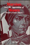 Marxism and the Oppression of Women: Toward a Unitary Theory - Lise Vogel
