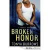Broken Honor - Tonya Burrows