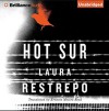 Hot Sur - David Colacci, Laura Restrepo, Roxanne Hernandez