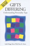 Gifts Differing: Understanding Personality Type - Isabel Briggs Myers, Peter B. Myers