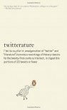 Twitterature: The World's Greatest Books in Twenty Tweets or Less - 'Alexander Aciman',  'Emmett Rensin'